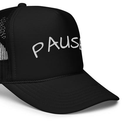 Pause Foam trucker hat